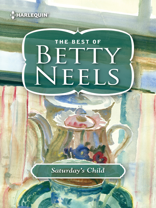 Title details for Saturday's Child by Betty Neels - Available